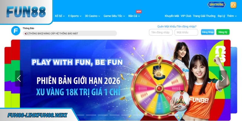 Link truy cập FUN88 chính chủ bảo vệ tài khoản an toàn